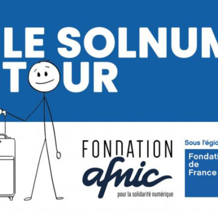 Fondation Afnic : rencontre  Sol Num Tour 